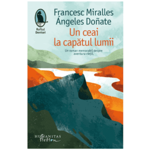 Un ceai la capătul lumii de Frances Miralles