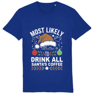 Tricou bărbați „Most Likely to Drink All Santa’s Coffee”