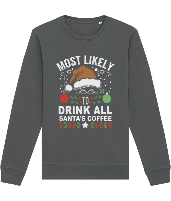 Bluză unisex „Most Likely to Drink All Santa’s Coffee” cadou personalizat amuzant de craciun pentru iubitorii de cafea