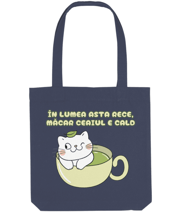 Sacoșă din bumbac „În lumea asta rece, măcar ceaiul e cald” - imagine 3