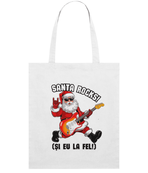 Sacoșă Subțire din Bumbac „Santa Rocks! Și eu la fel!” | Light Tote Bag - imagine 2