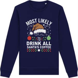 Bluză unisex „Most Likely to Drink All Santa’s Coffee”