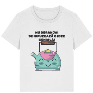 Tricou Damă „Nu deranja se infuzează o idee genială”