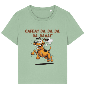 Tricou damă „Cafea? Da, da, da, da, daaa!”