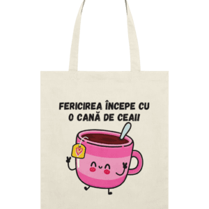 Sacoșă din bumbac „Fericirea începe cu o cană de ceai”