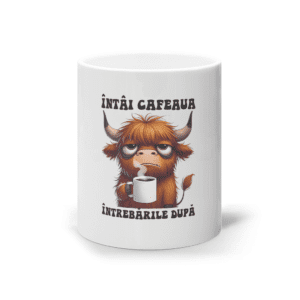 Cană Ceramică Albă „Întâi Cafeaua, Întrebările După”