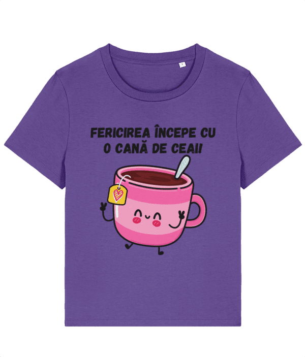 Tricou dama Fericirea incepe cu o cana de ceai