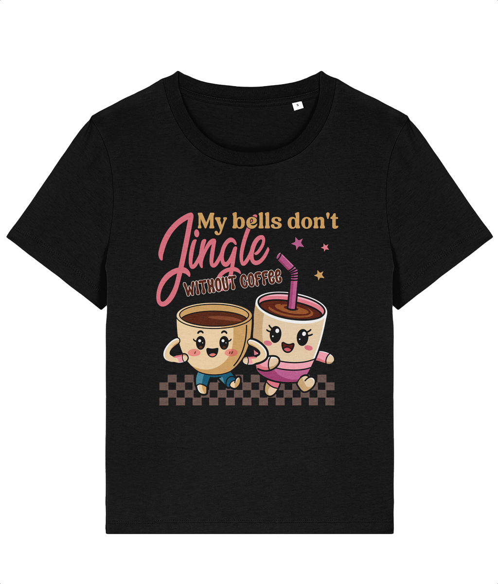 Tricou damă „My Bells Don't Jingle Without Coffee” cadou personalizat amuzant pentru iubitoarele de cafea de Craciun