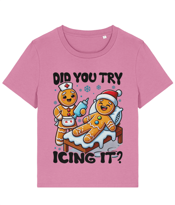 Tricou damă „Did you try icing it?”