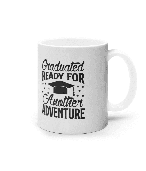 Cană ceramică albă „Graduated. Ready for another adventure” - imagine 3