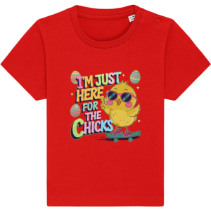 Tricou bebeluși „I’m just here for the chicks”