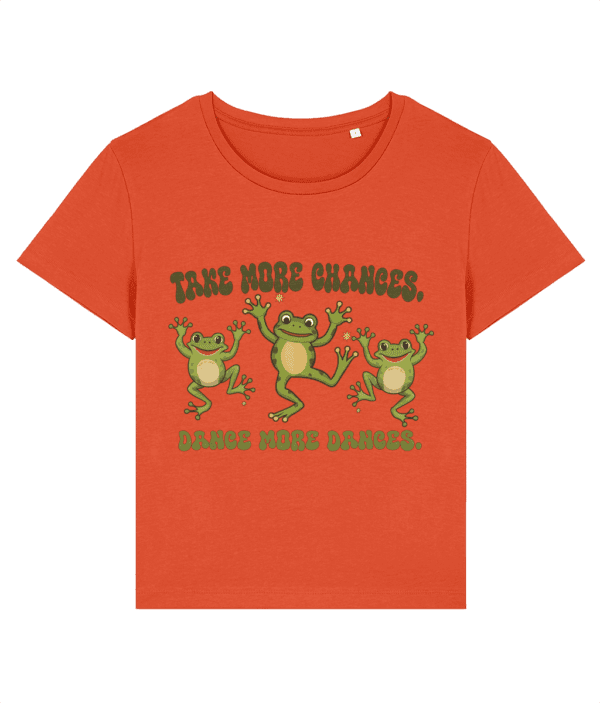 Tricou dama cadou personalizat pentru iubitoarele de dans si distractie Take more chances dance more dances