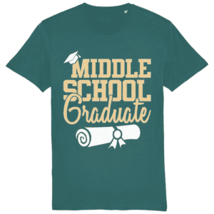 Tricou „Middle school graduate”