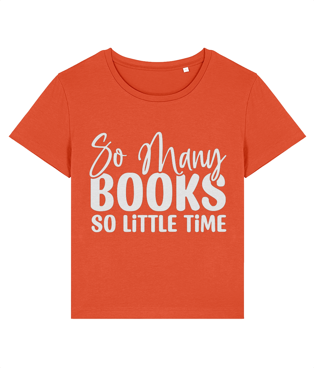 Tricou dama cadou personalizat pentru iubitoarele de carti si lectura so many books so little time