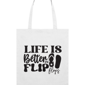 Sacoșă din bumbac „Life is better in flip flops”