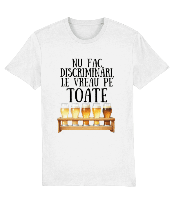 Tricou bărbați „Nu fac discriminări, le vreau pe toate” - imagine 2