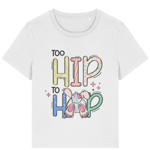 Tricou damă „Too hip to hop”