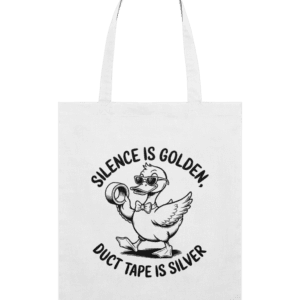 Sacoșă din bumbac „Silence is golden, duct tape is silver”
