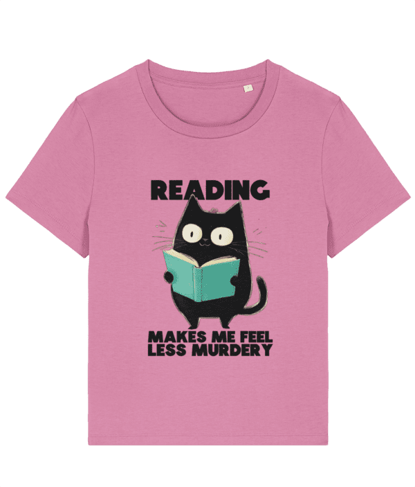 Tricou damă „Reading makes me feel less murdery” - imagine 6