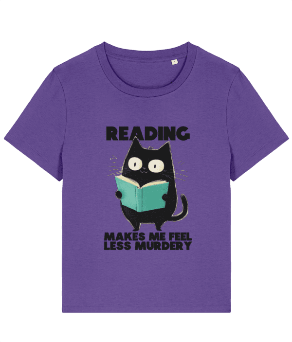 Tricou damă „Reading makes me feel less murdery” - imagine 3