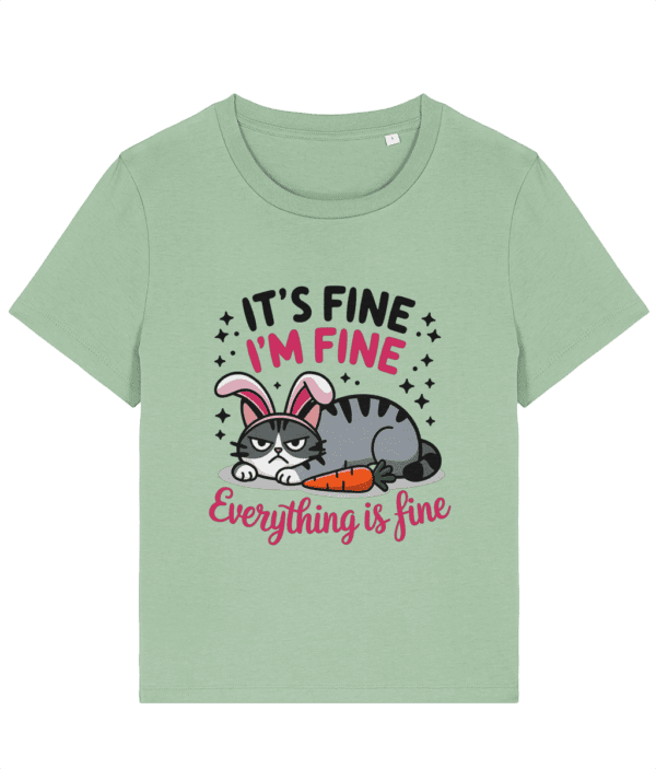Tricou „It's fine. I'm fine. Everything is fine” Cadou personalizat amuzant de paste pentru iubita iubitoare de pisici