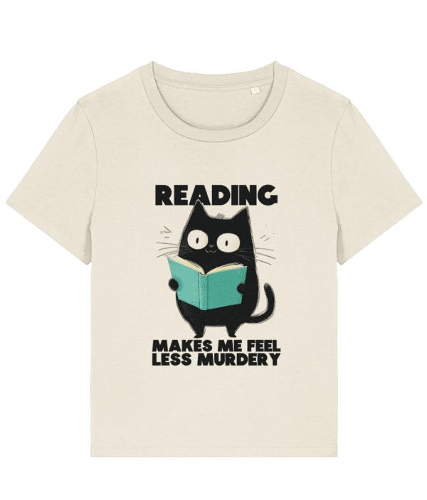 Tricou damă „Reading makes me feel less murdery” - imagine 4