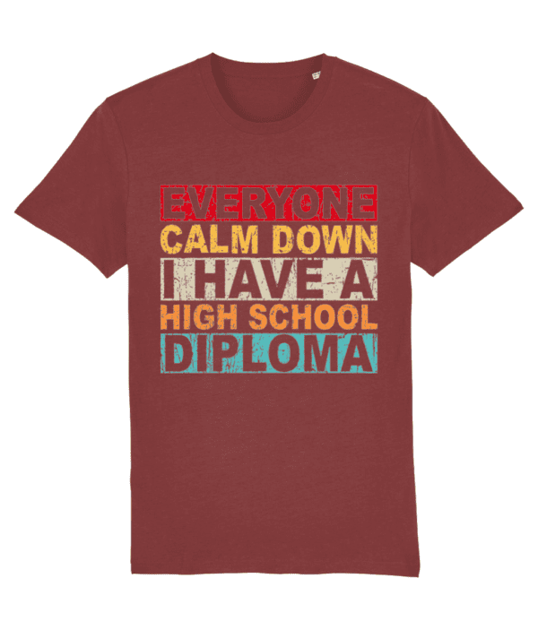 Tricou „Everyone calm down, I have a high school diploma” - imagine 9