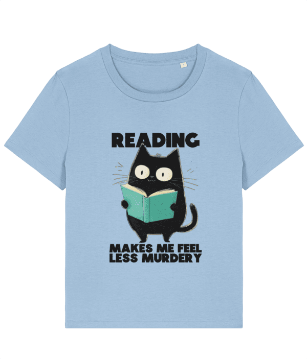 Tricou damă „Reading makes me feel less murdery” - imagine 7