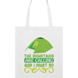 Sacoșă din bumbac „The mountains are calling and I must go”