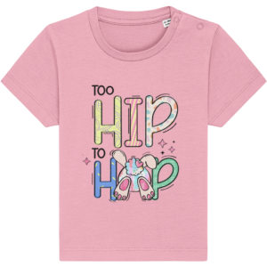 Tricou bebeluși „Too hip to hop”