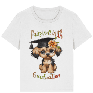 Tricou damă „Pairs Well With Graduation”