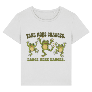 Tricou damă „Dance more dances. Take more chances”