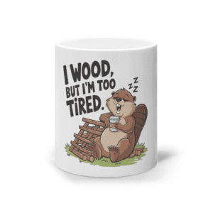 Cană ceramică albă „I wood, but I’m too tired”