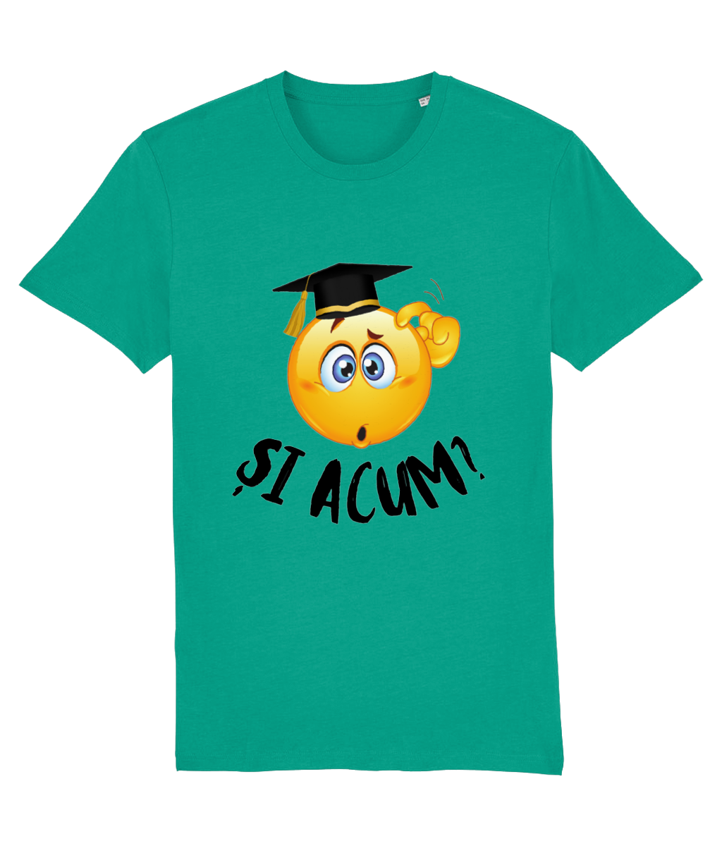 Tricou personalizat cadou amuzant pentru absolventi de liceu facultate master fete baieti Si acum