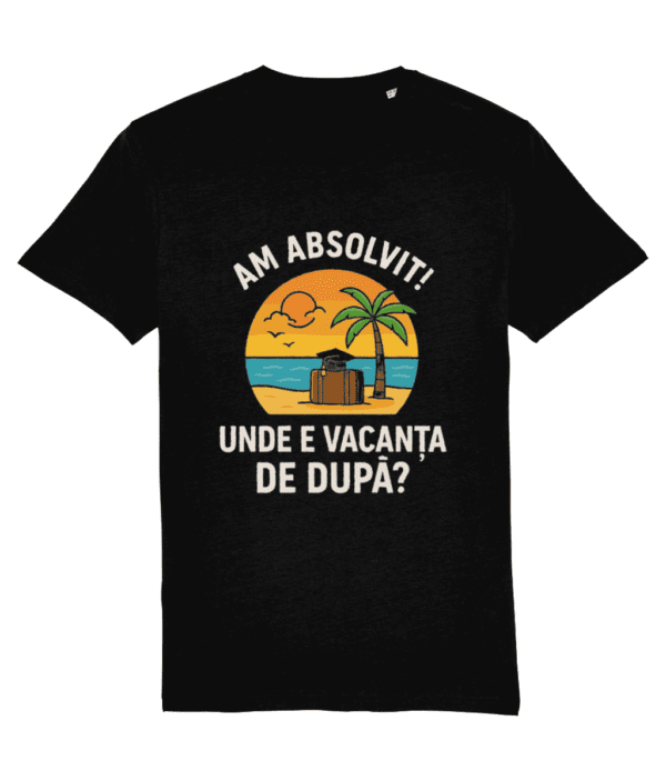 Tricou unisex „Am absolvit. Unde e vacanța de după?” - imagine 4