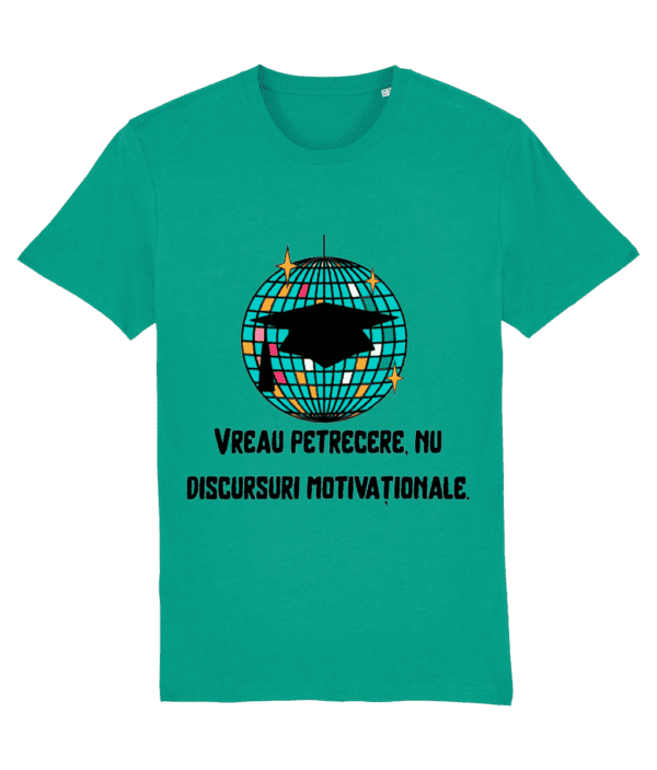 Tricou unisex „Vreau petrecere, nu discursuri motivaționale” - imagine 5
