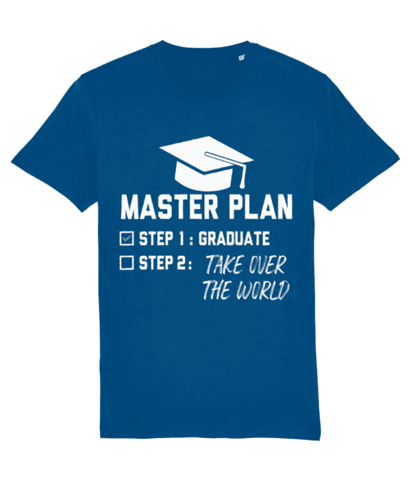 Tricou „Master plan. Graduate. Take over the world” - imagine 2