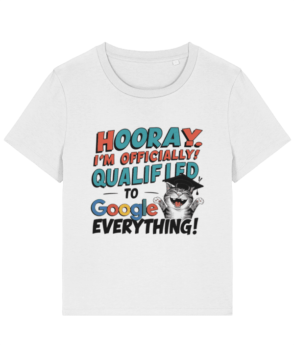 Tricou damă „Officially qualified to Google everything” - imagine 2