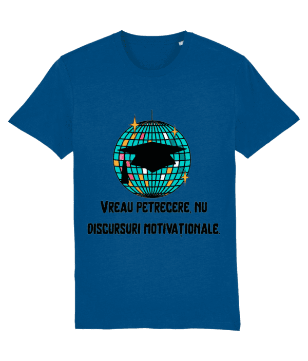 Tricou unisex „Vreau petrecere, nu discursuri motivaționale” - imagine 3