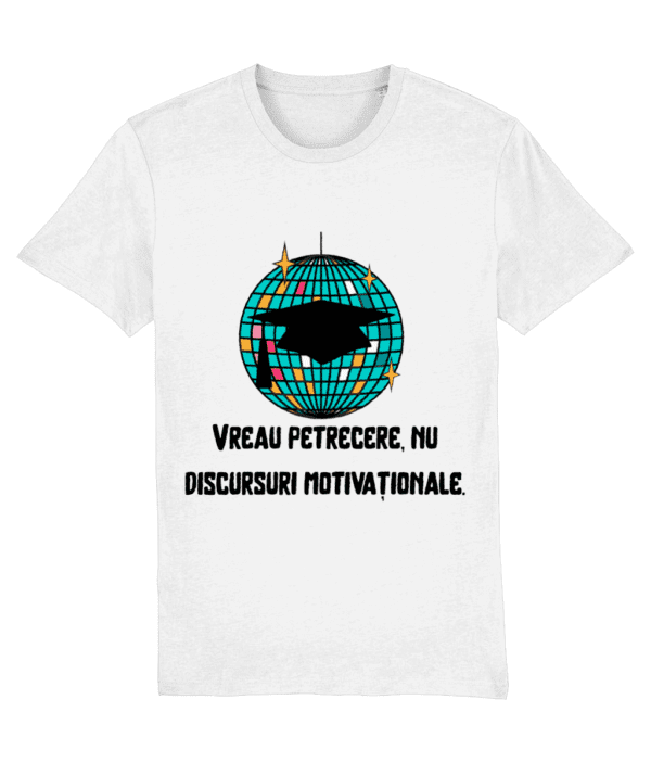 Tricou unisex „Vreau petrecere, nu discursuri motivaționale” - imagine 11