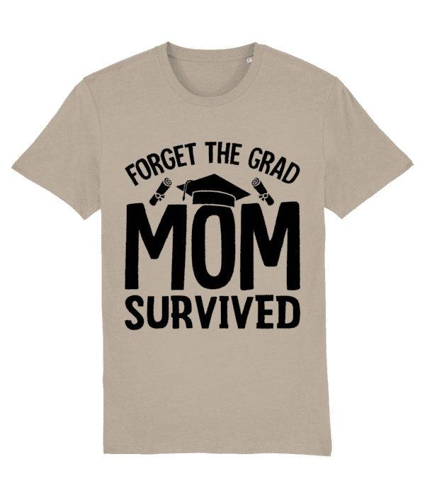 Tricou „Forget the grad. Mom survived”” - imagine 8