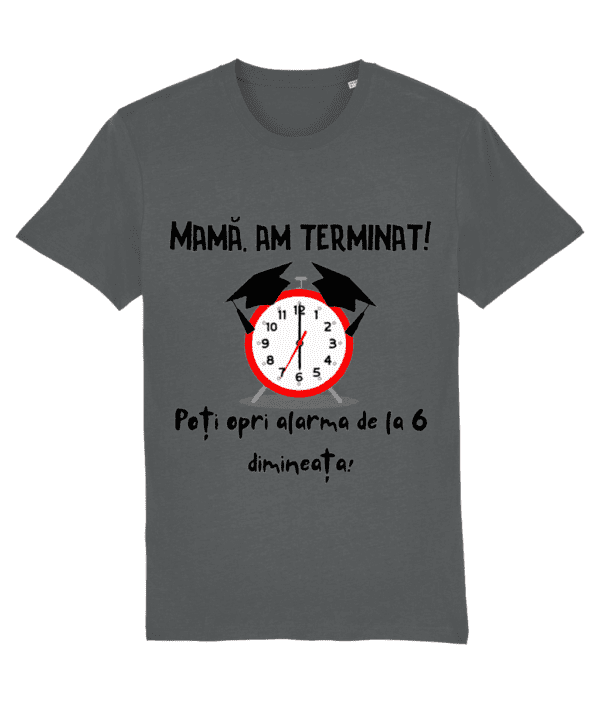 Tricou unisex „Mamă, am terminat!” - imagine 11