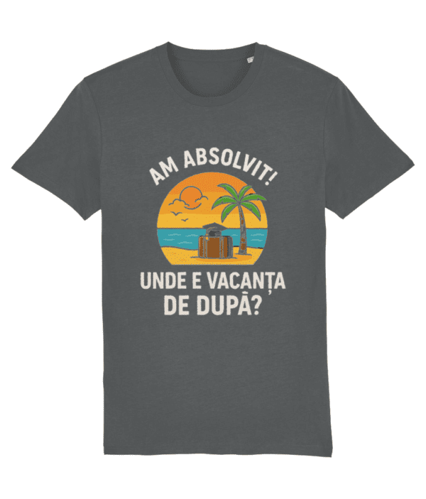 Tricou unisex „Am absolvit. Unde e vacanța de după?” - imagine 5