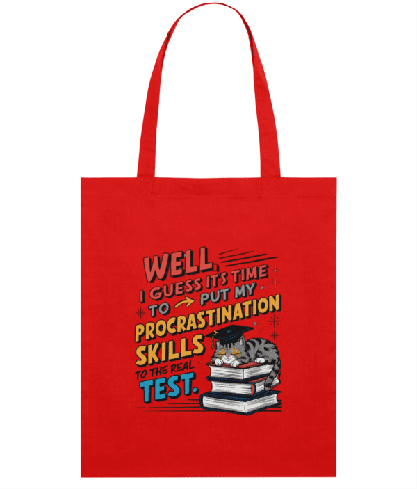 Sacoșă din bumbac „Time to put my procrastination skills to test” - imagine 3