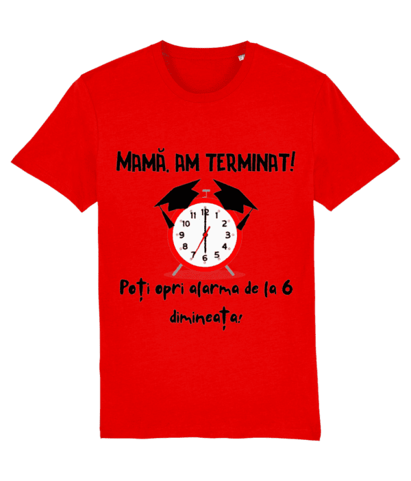 Tricou unisex „Mamă, am terminat!” - imagine 4