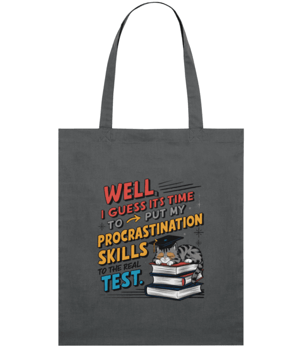 Sacoșă din bumbac „Time to put my procrastination skills to test” - imagine 8