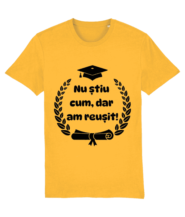 Tricou amuzant cadou absolvire fete baieti femei barbati gimnaziu liceu facultate master doctorat Nu stiu cum dar am reusit
