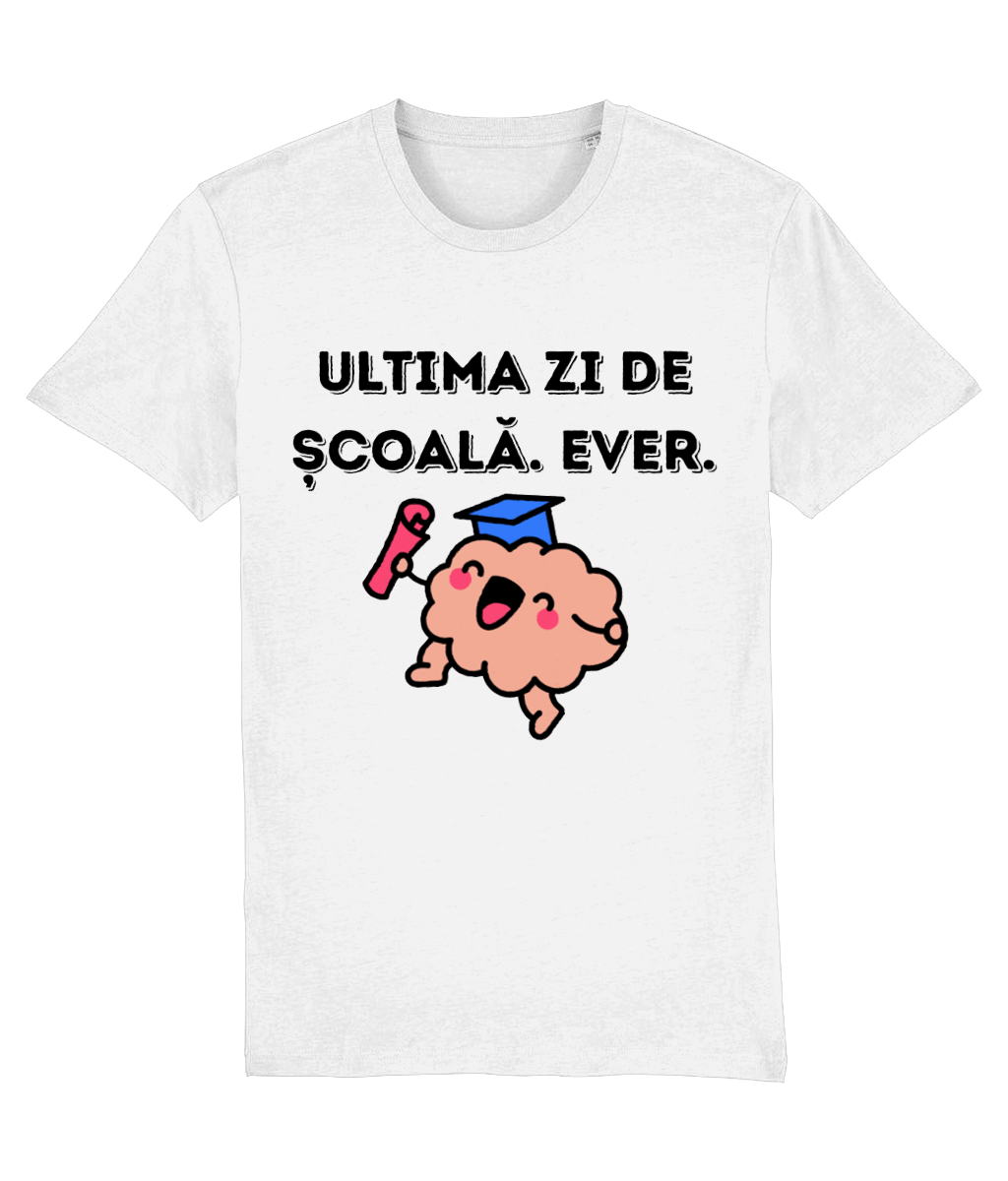 Tricou cadou personalizat de absolvire liceu facultate fete baieti Ultima zi de scoala ever