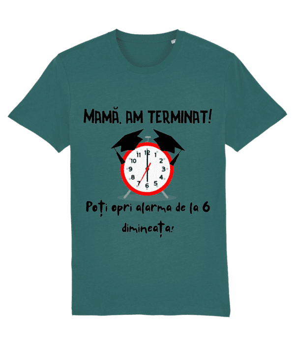 Tricou unisex „Mamă, am terminat!” - imagine 10