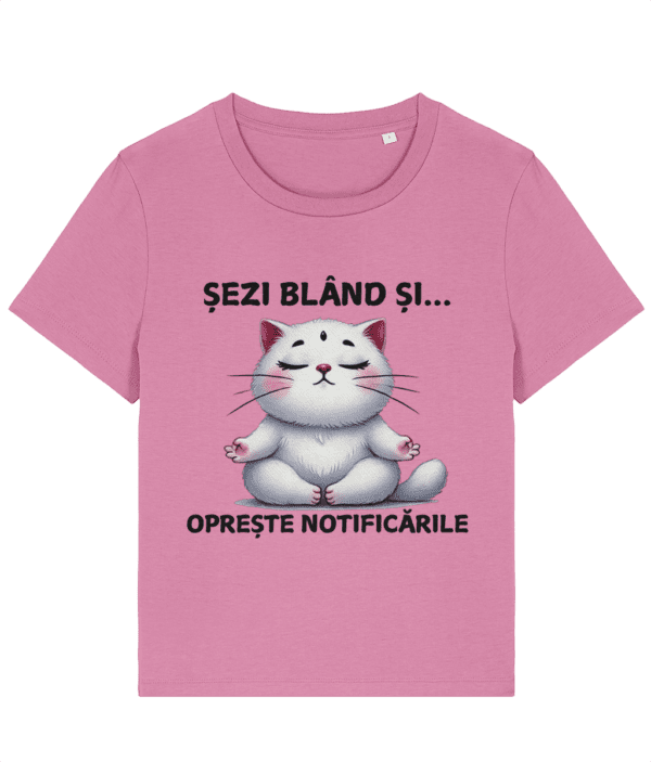 Tricou dama Sezi bland si opreste notificarile cadou personalizat pentru pasionate de yoga iubitoare de pisici feline meditatie relaxare